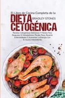 El Libro De Cocina Completa De La Dieta Cetogénica