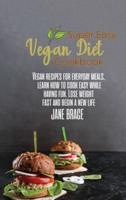 Super Easy Vegan Diet Cookbook