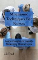 Mnemonic Techniques For Nurses