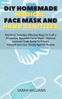 DIY Homemade Medical Face Mask and Hand Sanitizer