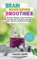 Brain Nourishing Smoothies