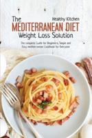 The Mediterranean Diet Weight Loss Solution