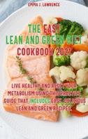 The Easy Lean and Green Diet Recipes 2021