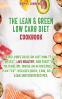 The Lean and Green Low Carb Diet Cookbook