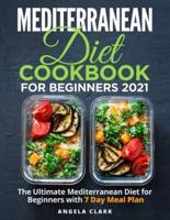 Mediterranean Diet Cookbook for Beginners 2021