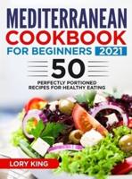 Mediterranean Cookbook for Beginners 2021