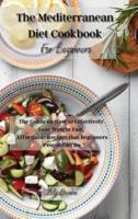 The Mediterranean Diet Cookbook For Beginners