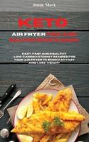 Keto Air Fryer Fish and Seafood Recipe Book