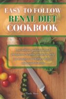 Easy To Follow Renal Diet Cookbook