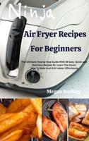Ninja Air Fryer Recipes for Beginners