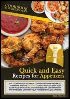 Quick and Easy Recipes for Appetizers