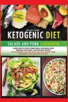 Ketogenic Diet Salads and Pork