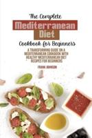 The Complete Mediterranean Diet Cookbook For Beginners