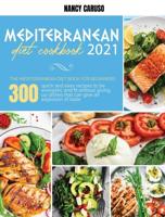 Mediterranean Diet Cookbook 2021