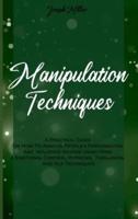 Manipulation Techniques
