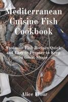 Mediterranean Cuisine Fish Cookbook