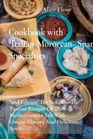 Cookbook With "Italian-Moroccan- Spanish" Specialties