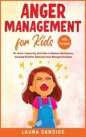 Anger Management for Kids [With Exercises]