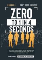 Zero to 1 in 4 Seconds [3 in 1]