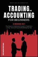 Trading and Accounting for Beginners [3 in 1]