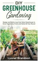 DIY Greenhouse Gardening