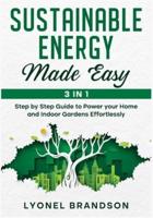 Sustainable Energy Made Easy [3 in 1]