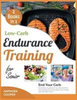 Low-Carb Endurance Training for Senior [2 in 1]