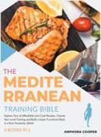 The Mediterranean Training Bible [4 in 1]