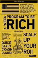 6-Week Program to Be Rich [6 in 1]