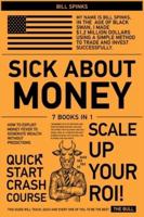 Sick About Money [7 in 1]