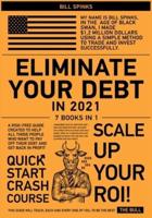 Eliminate Your Debt in 2021 [7 in 1]