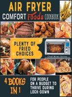 Air Fryer Comfort Foods Cookbook [4 Books in 1]