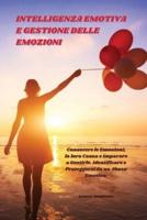 Intelligenza Emotiva E Gestione Delle Emozioni - Emotional Intelligence and Emotion Management