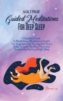 Guided Meditations For Deep Sleep