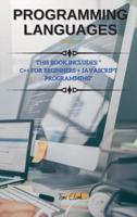 PROGRAMMING LANGUAGES Series 2: THIS BOOK INCLUDES : "C++ for Beginners + JavaScript Programming"