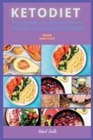 KETO DIET: The Complete Keto Diet Meal Plan For A Healthy Life and Losing Rapid Weight