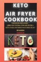 Keto and Air Fryer Cookbook