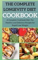 The Complete Longevity Diet Cookbook