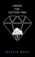 Under the Cotton Tree