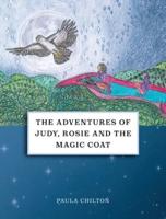 The Adventures of Judy, Rosie & the Magic Coat
