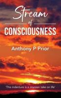 Stream of Consciousness