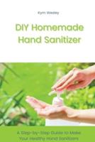 DIY Homemade Hand Sanitizer