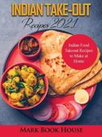 Indian Take-Out Recipes 2021
