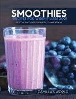 Smoothies Recipes for Weight Lose 2021