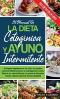 Dieta Cetogénica Y El Ayuno Intermitente