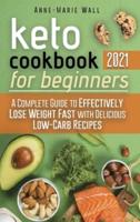 Keto Cookbook for Beginners 2021