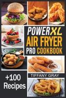 PowerXL Air Fryer Pro Cookbook