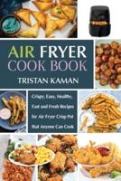 Air Fryer Cook Book