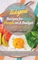 Simple Ketogenic Recipes for Busy People on A Budget