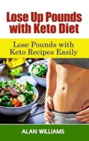 Lose Up Pounds With Keto Diet